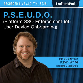 P.S.E.U.D.O. (Platform SSO Enforcement (of) User Device Onboarding)