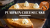 Pumpkin cheesecake