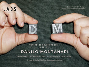 Inaugurazione | Caro Danilo, fa freddo, molto freddo qui a Bologna