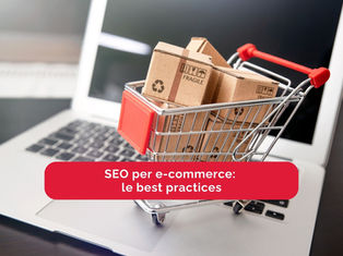 SEO per e-commerce: le best practices