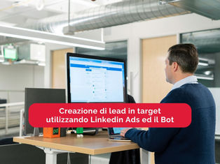 Creazione di lead in target utilizzando Linkedin Ads ed il Bot