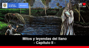 La llorona | Mitos y leyendas del llano