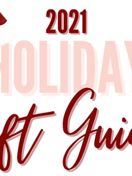 2021 Holiday Gift Guide!