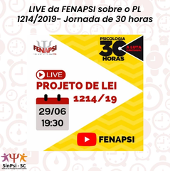 LIVE da FENAPSI sobre o PL 1214/2019 Jornada de 30 horas