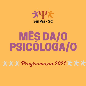 CONFIRA A PROGRAMAÇÃO DO MÊS DA(O) PSICÓLOGA(O)