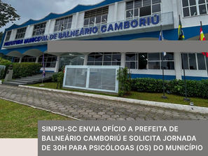 SINPSI-SC solicita jornada de 30 horas para psicólogas (os) do município de Balneário Camboriú