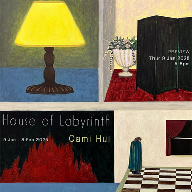 Contemporary by Angela Li / Cami Hui Solo Exhibition " House of Labyrinth "