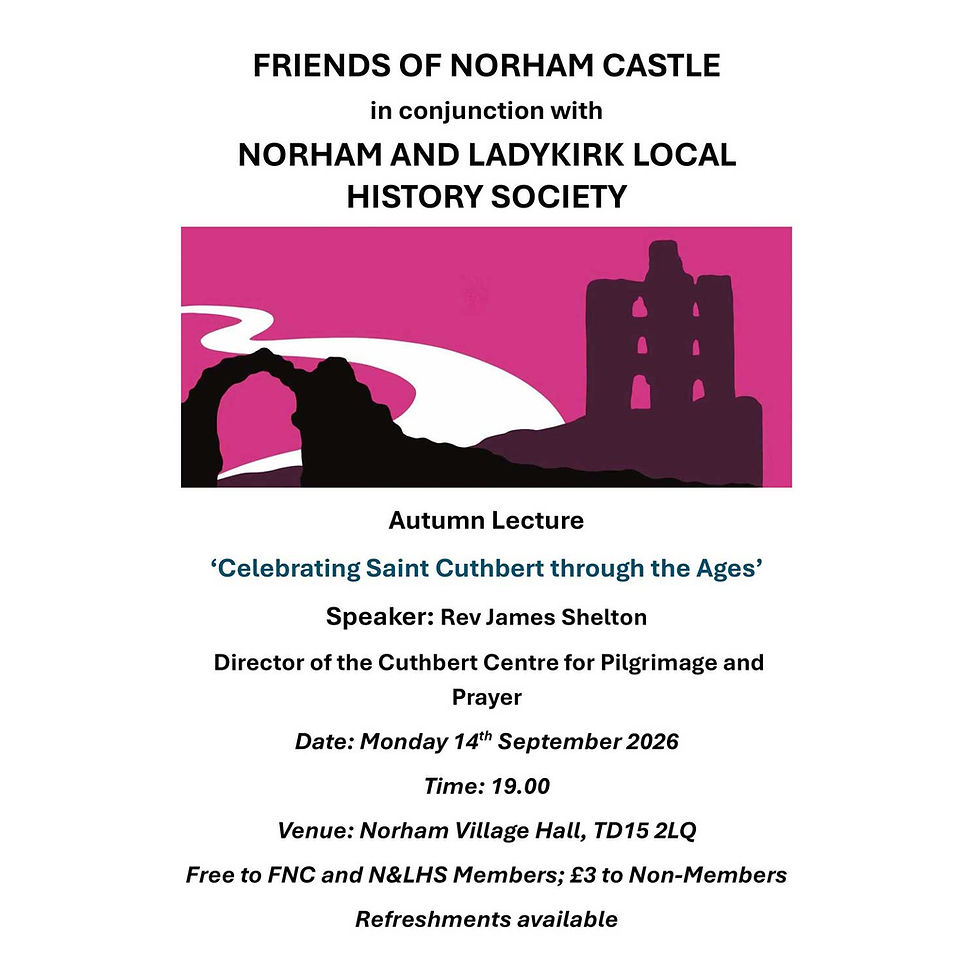 Friends of Norham Castle Autumn Lecture: Celebrating Saint Cuthbert through the Ages