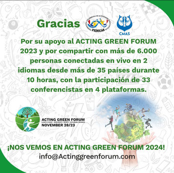 GRACIAS POR SU APOYO AL ACTING GREEN FORUM