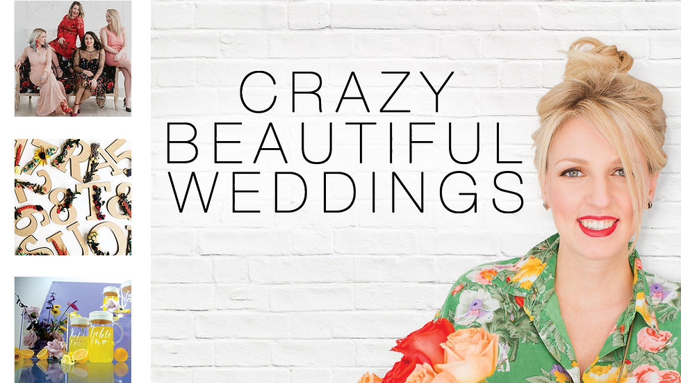 Crazy Beautiful Weddings