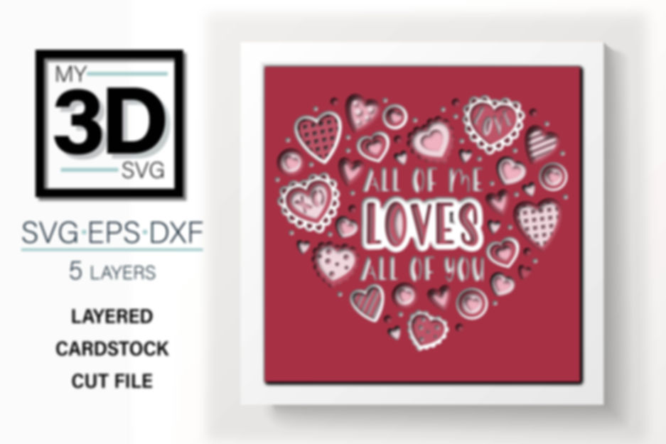 3D ALL OF ME LOVES YOU SVG