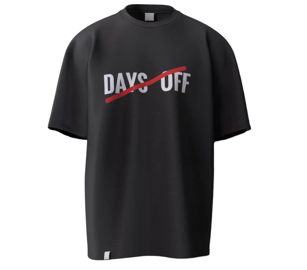 NO DAYS OFF Tee