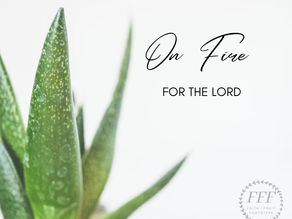 On Fire For The Lord