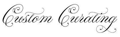 Custom curated