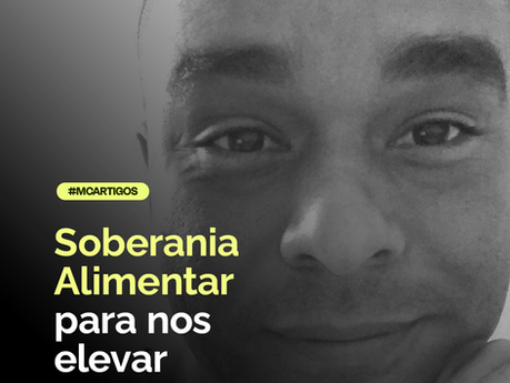 Soberania alimentar para nos elevar