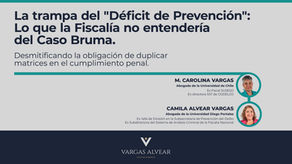 La trampa del "Déficit de Prevención": Lo que la Fiscalía no entendería del Caso Bruma.