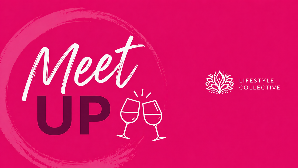 Lifestyle Collective Informal Meet-Up
