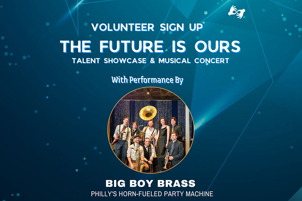 VOLUNTEER FOR "The Future is Ours" Talent Showcase