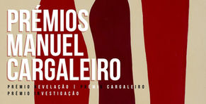 Candidatura Prémios Manuel Cargaleiro – até 15 de fevereiro de 2026
