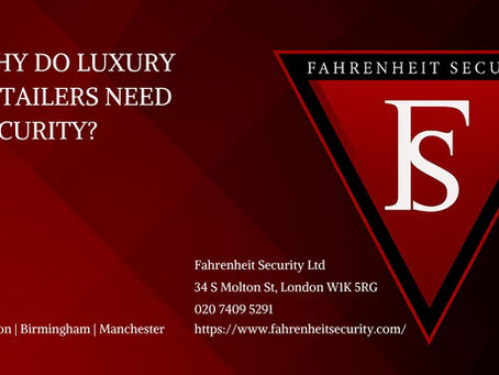 why do luxury retailers in the UK need security?