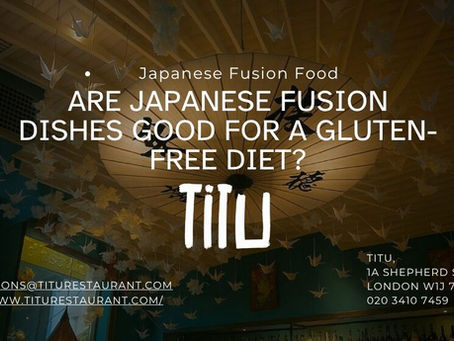 Are Japanese Fusion Dishes Good for a Gluten Free Diet?