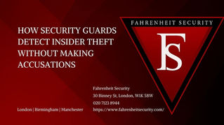 Red background image with text: "How Security Guards Detect Insider Theft Without Making Accusations." Fahrenheit Security logo and contact info.