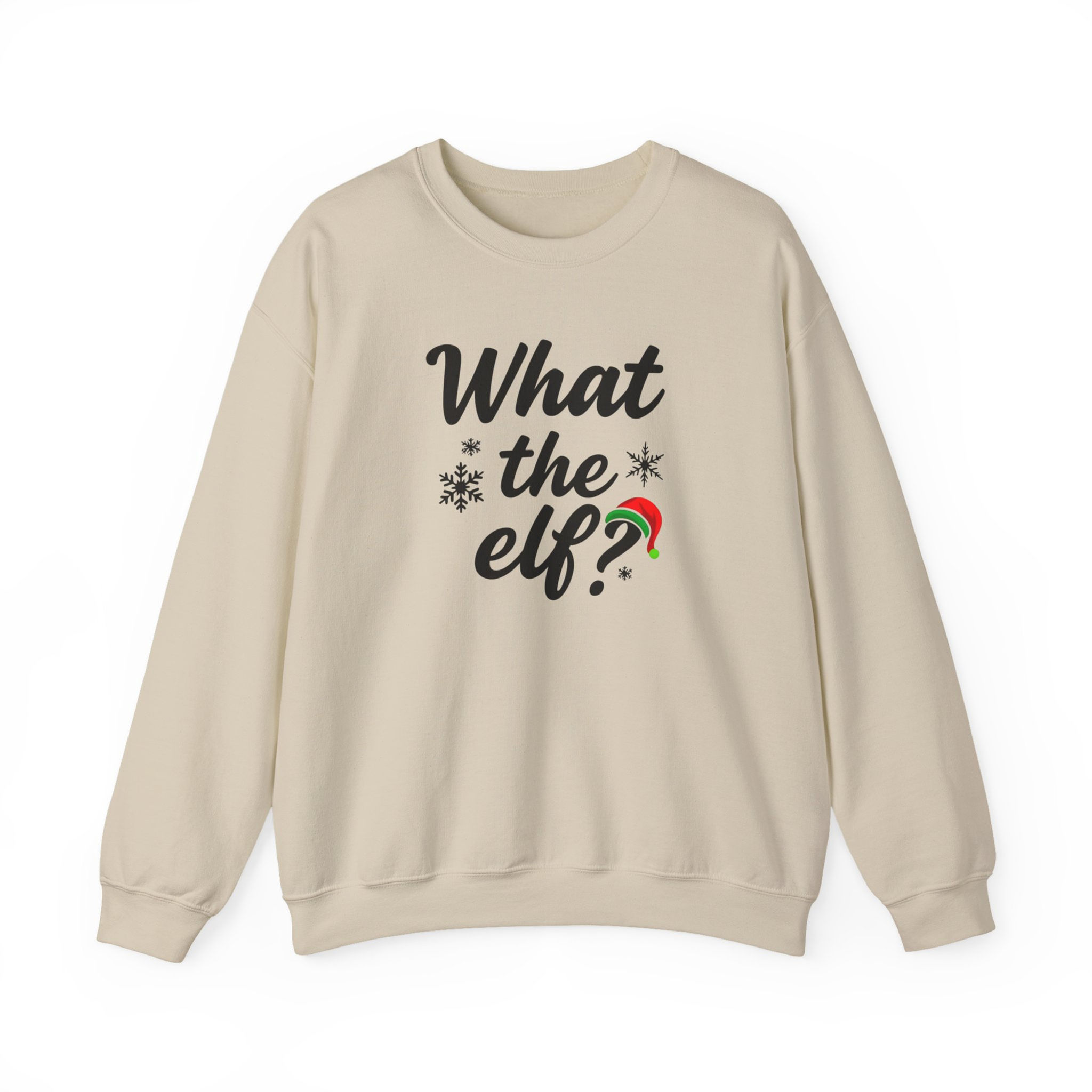  Holiday Humor - What the Elf? - Funny Christmas Sweatshirt 