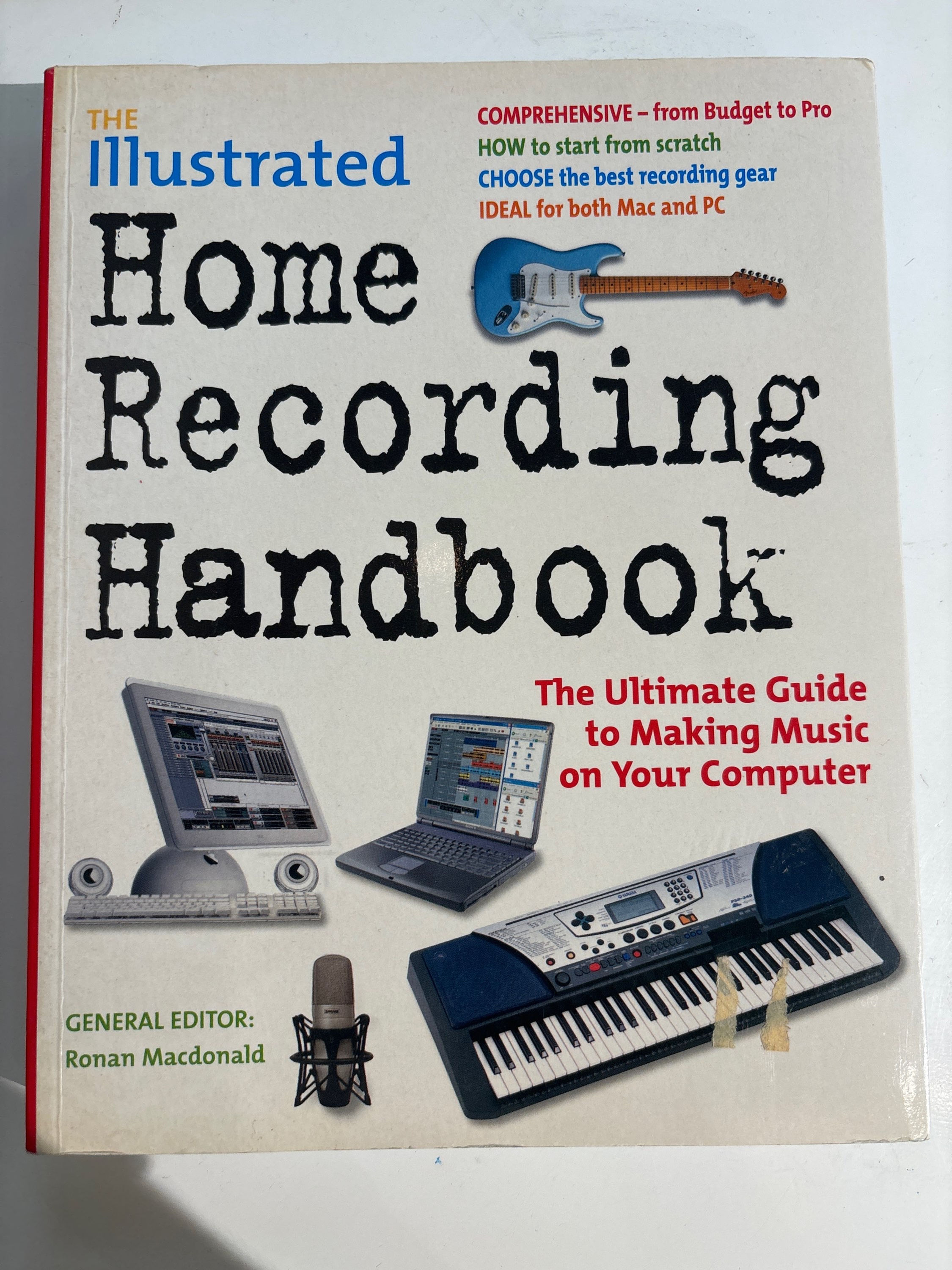 The Illustrated Home Recording Handbook