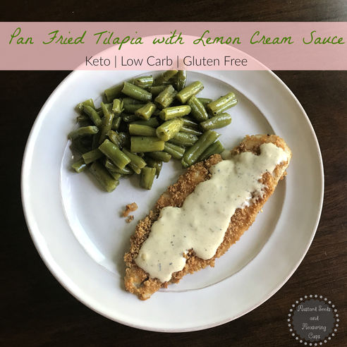Pan Fried Tilapia with Lemon Cream Sauce {keto, low carb, gf}