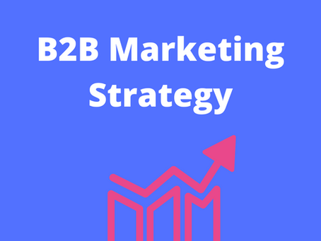 The Ultimate Guide to B2B Marketing in 2020