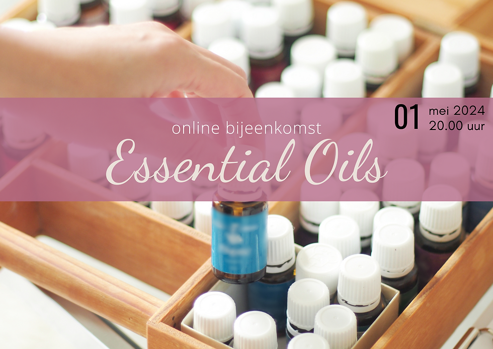 Online bijeenkomst Essential Oils