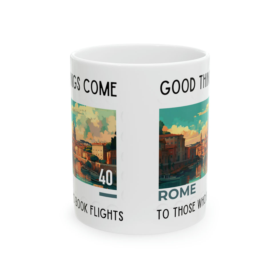 Thumbnail: Rome  - Good things come to those who book flights. Ceramic Mug