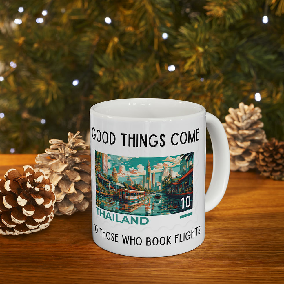 Thumbnail: Thailand - Good things come to those who book flights. Ceramic Mug