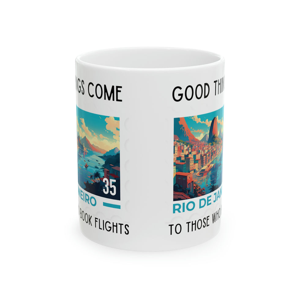 Thumbnail: Rio de Janiero - Good things come to those who book flights. Ceramic Mug