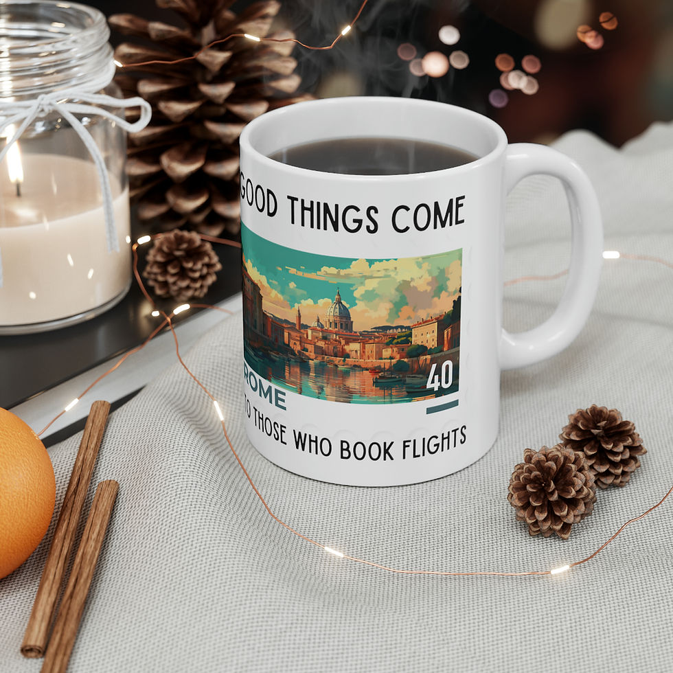 Thumbnail: Rome  - Good things come to those who book flights. Ceramic Mug