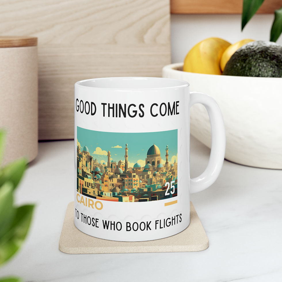Thumbnail: Cairo - Egypt  - Good things come to those who book flights. Ceramic Mug