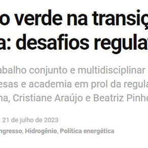 Artigo | Hidrogênio Verde na Transição Energética: Desafios Regulatórios