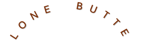 Arched Text - Lone Butte