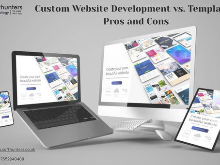 Custom Website Development vs. Templates: Pros and Cons