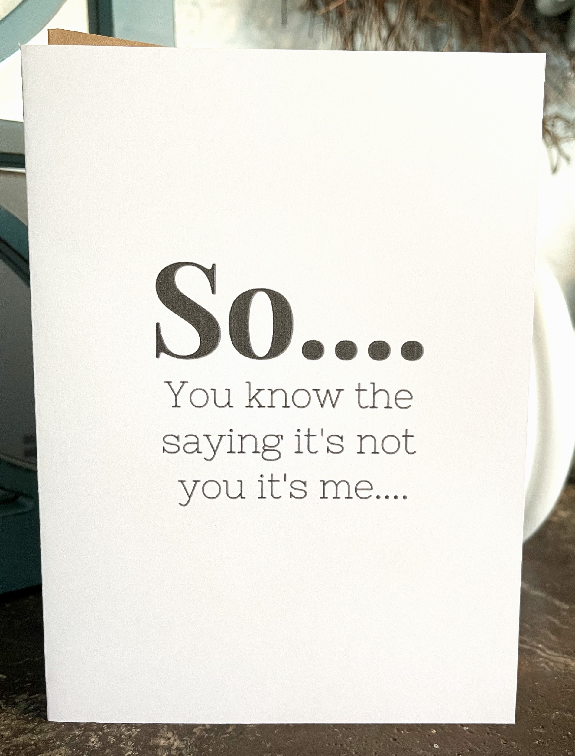 Turns Out It's You-Greeting Card