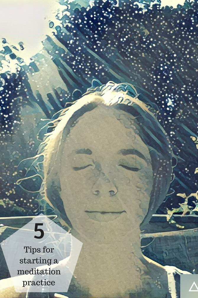 5 Tips for Starting Your Meditation Practice