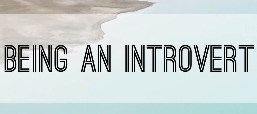 Being an introvert – A story every introvert can relate to