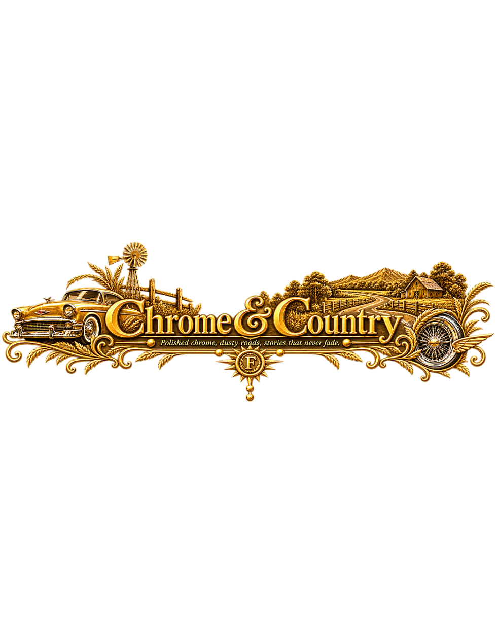 Chrome and Country - Polished chrome, dusty roads and stories that never fade.