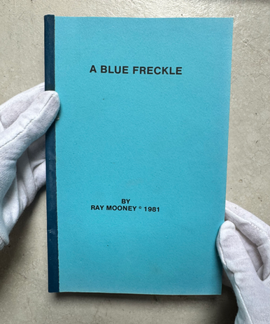 A Blue Freckle, Ray Mooney.

Pentridge Prison online Museum.