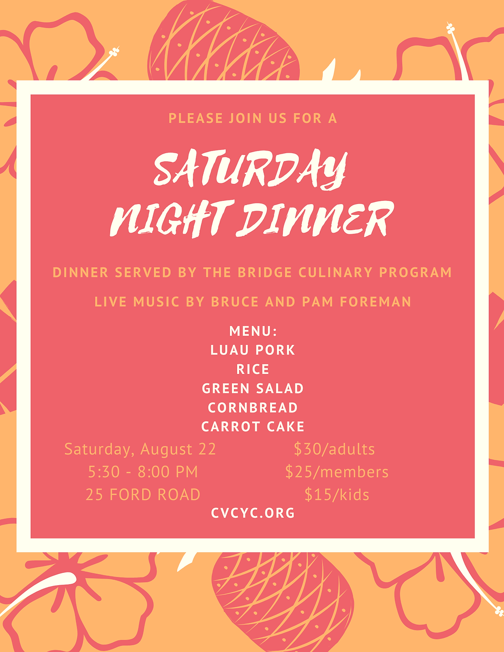 August 22nd Saturday Night Dinner!