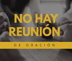 No Hay Reunión de Oración Nov. 24