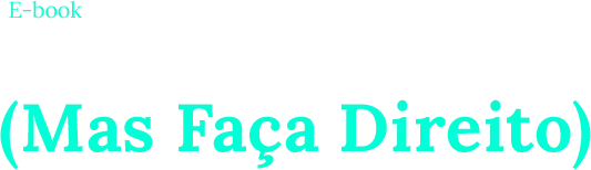 e-book faça você mesmo mas faça direito