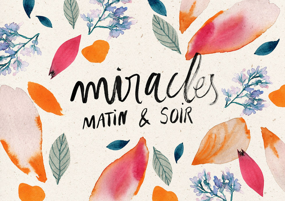 Miracles matin et soir