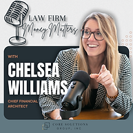 Law Firm Money Matters Podcast, Chelsea Williams