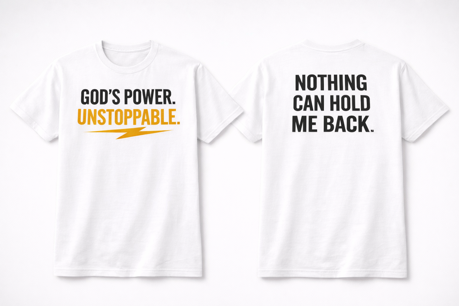 God Power Unstoppable T-Shirt